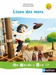 Un monde à lire CP Lison des mers - Série blanche - Album 4 2019