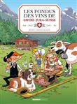 Les Fondus du vin : Jura Savoie Suisse