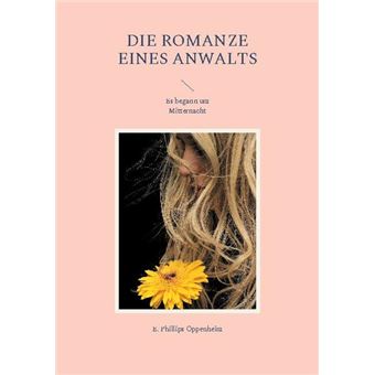 DIE ROMANZE EINES ANWALTS