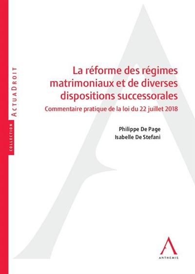 La reforme des regimes matrimoniaux et de diverses dispositions successorales