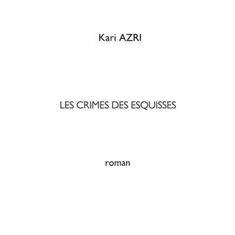 Les crimes des esquisses