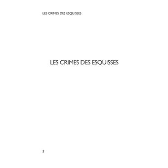 Les crimes des esquisses