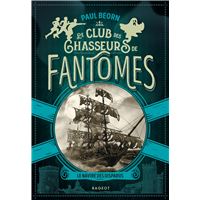 Le club des chasseurs de fantômes - Le navire des disparus
