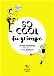 So cool - La grimpe