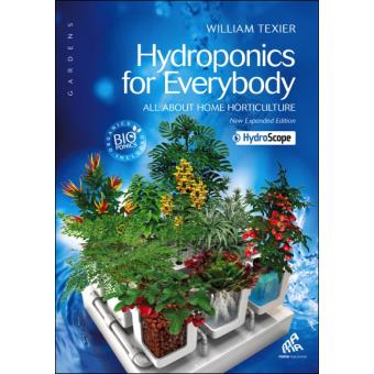 Hydroponics for everybody - All about home horticulture
