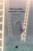 Fibromyalgie : ennemie et amie