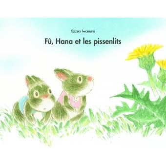 Fû, Hana et les pissenlits