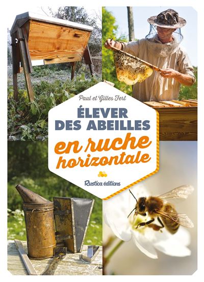 Élever des abeilles en ruche horizontale - Gilles Fert - broché