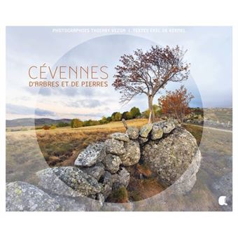 Cévennes d'arbres et de pierres
