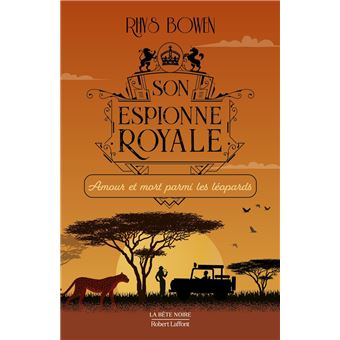 Son espionne royale - Tome 13 Amour et mort parmiles léopards - 1