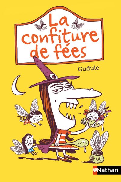 La confiture de fées -  Gudule - Poche