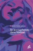 Tu accoucheras dans l'extase