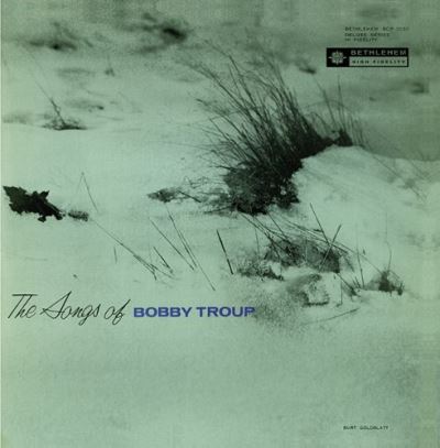 Songs of bobby troup