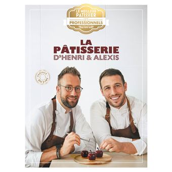 Le Meilleur Patissier Les Professionnels Les Professionnels Cartonne Collectif Achat Livre Fnac