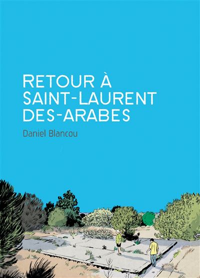 Retour à Saint Laurent des Arabes