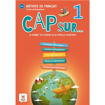 Cap sur... 1 - Guide pédagogique