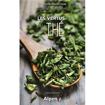 Les vertus du the - ma petite collection