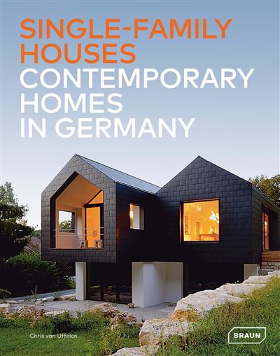 SINGLE-FAMILY HOUSES CONTEMPORARY HOMES IN GERMANY