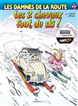 Les Damnés de la route - tome 9 - Les 2 chevaux font du ski !