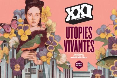 Revue xxi hors serie utopies vivantes