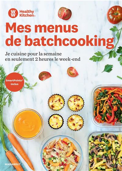 Couverture de Mes menus de batchcooking : je cuisine pour la semaine en seulement 2h