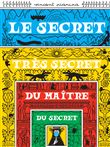 Le secret très secret du maître du secret
