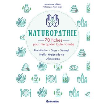 Naturopathie : 70 fiches pour me guider toute l'année !