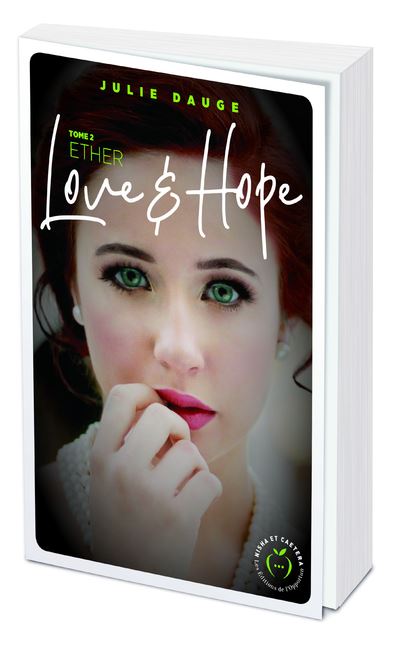 Love and hope - tome 2 Ether - Julie Dauge - broché