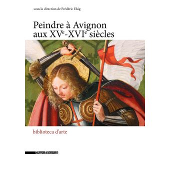 Peindre à Avignon au XVème-XVIème siècle