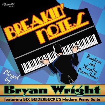 Breakin notes ragtime and novelty piano solos