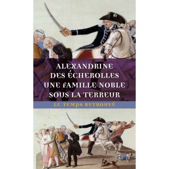 Une famille noble sous la Terreur