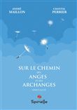 Sur le chemin des Anges et des Archanges