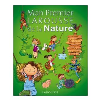 Mon Premier Larousse De La Nature Cartonn Anne Bouin Achat Livre Fnac