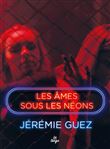 Les âmes sous les néons