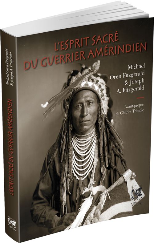 L Esprit Sacre Du Guerrier Amerindien Broche Michael Oren Fitzgerald Charles Trimble Fitzgerald Joseph A Achat Livre Fnac