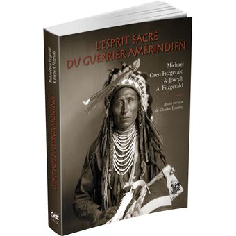 L'esprit sacré du guerrier amérindien