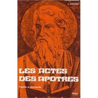 Les Actes des apôtres traduits et commentés - Jean Cantinat - Achat Livre | fnac