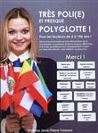 Très poli(e) et presque polyglotte !