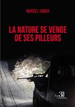 La nature se venge de ses pilleurs