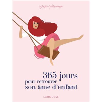 365 jours pour retrouver son âme d'enfant