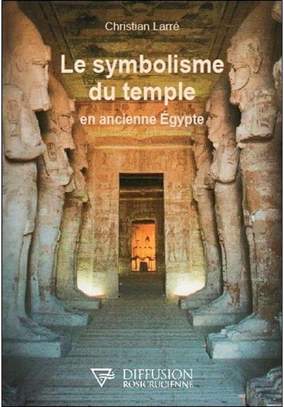 Le symbolisme du temple en ancienne Egypte