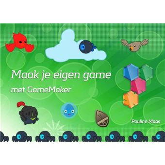 Maak je eigen game - met GameMaker - Pauline Maas - Achat Livre | fnac