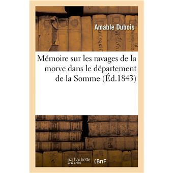 Mémoire sur les ravages de la morve dans le département de la Somme