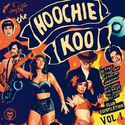 The Hoochie Koo Volume 1