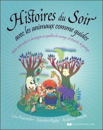 Histoires du soir avec les animaux comme guides - Lou Kuenzler - broché