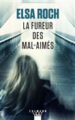 La fureur des mal-aimés