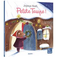 Joyeux Noël, Petite taupe !