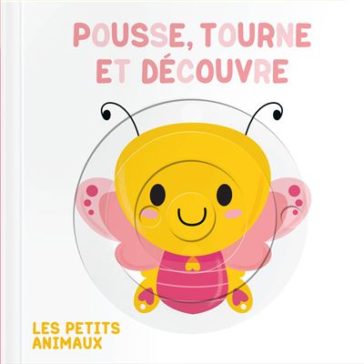 Les petits animaux pousse tourne -  Collectif - cartonné