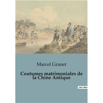 Coutumes matrimoniales de la Chine Antique
