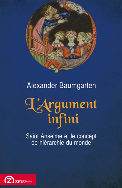 L argument infini saint anselme et le concept de hierarchie du monde -  Baumgarten - broché